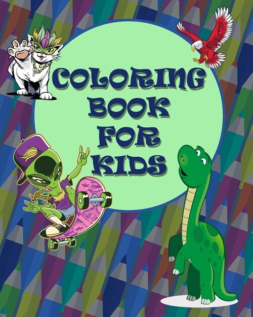 Coloring Book For Kids: Perfect Gift For Boys and Girls, Ages 4-9 - 50 Unique Pages (Paperback)