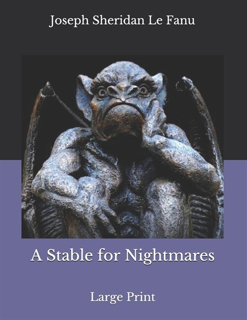 A Stable for Nightmares: Large Print (Paperback)