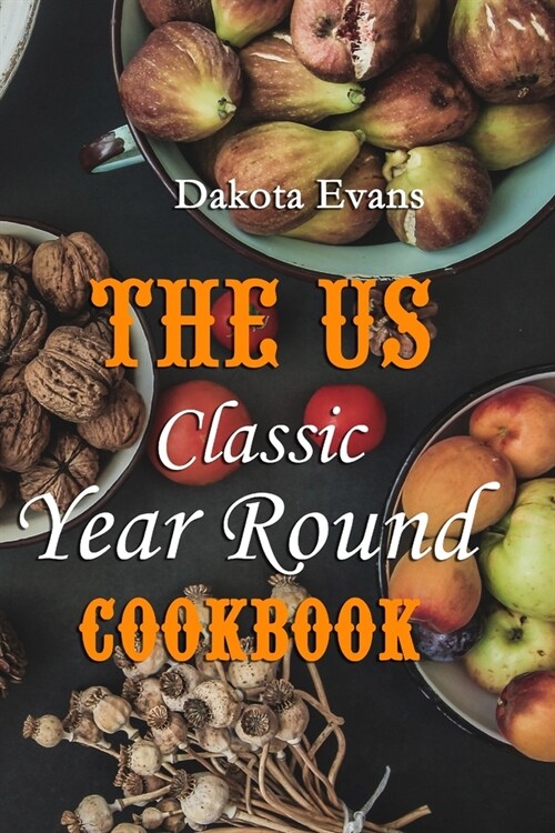 The US Classic Year Round Cookbook (Paperback)