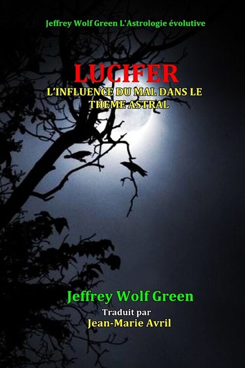 Lucifer: LInfluence Du Mal Dans Le Theme Astral (Paperback)