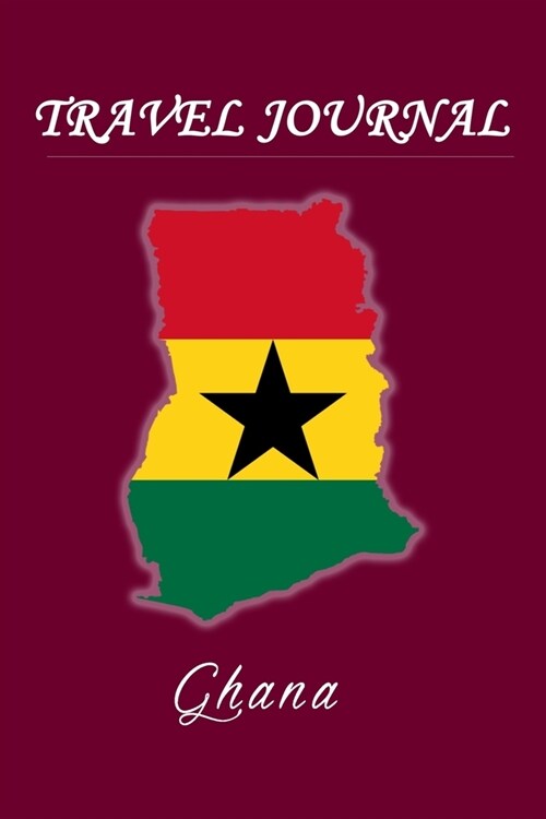 Travel Journal - Ghana - 50 Half Blank Pages - (Paperback)