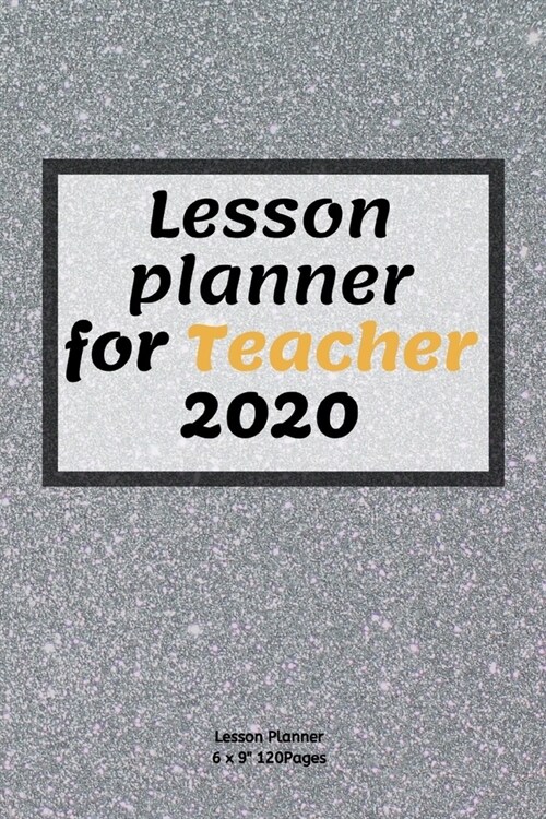 Lesson planner: Lesson Planner Diary journal Calender for Teacher keep records to Write In plans subjects and Ideas for classroom Agen (Paperback)