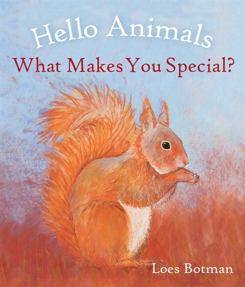 Hello Animals, What Makes You Special? (Board Book)