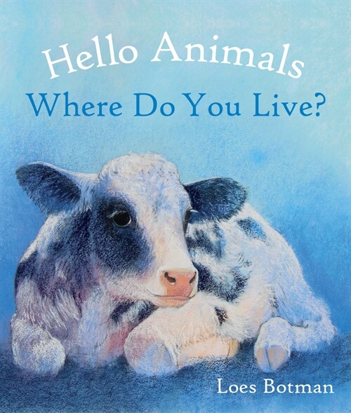 Hello Animals, Where Do You Live? (Board Book)