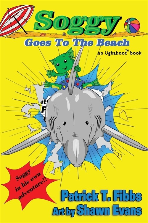 Soggy Goes To The Beach: An Ughabooz Book (Paperback)