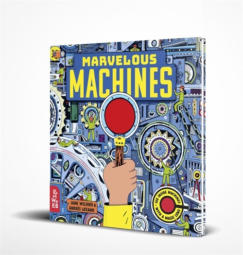 Marvelous Machines: A Magic Lens Book (Hardcover)