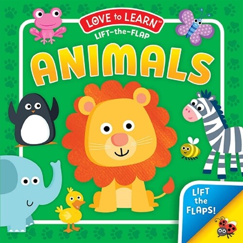 Animals (Love to Learn Lift-The-Flap) (Board Books)
