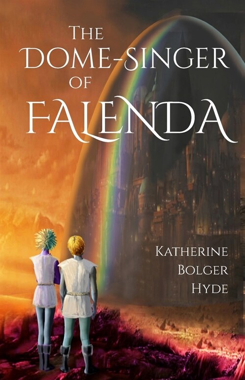 The Dome-Singer of Falenda (Paperback)