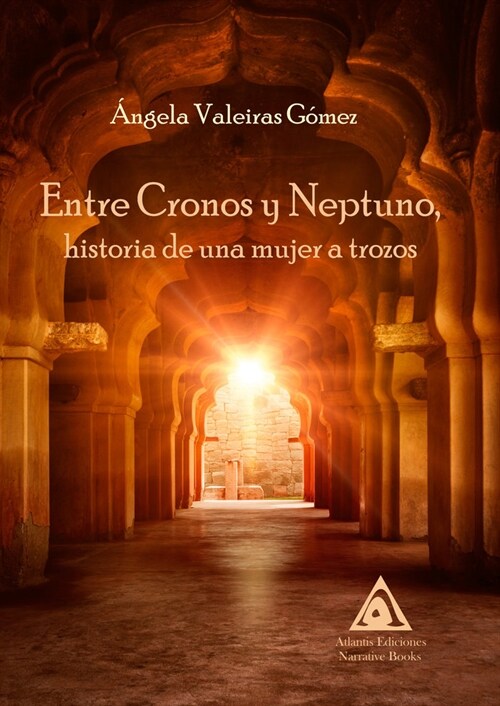 ENTRE CRONOS Y NEPTUNO HISTORIA DE UNA MUJER A TROZOSH (Book)