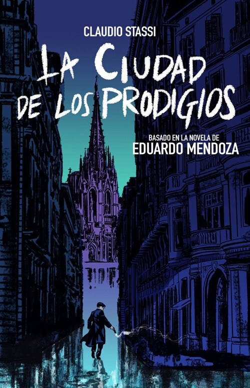 LA CIUDAD DE LOS PRODIGIOS (NOVELA GRAFICA) (Hardcover)