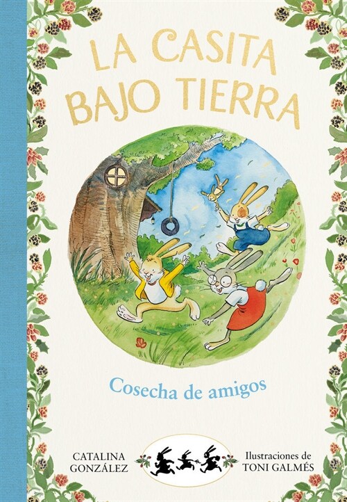 Cosecha de Amigos. Un Cuento Sobre La Amistad / Harvest of Friends (Hardcover)