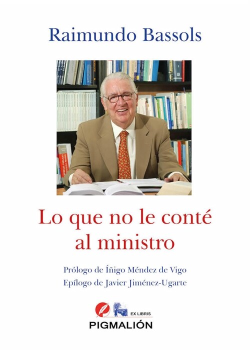 LO QUE NO LE CONTE AL MINISTRO (Paperback)