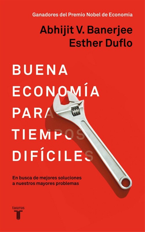 La Buena Econom? Para Tiempos Dif?iles / Good Economics for Hard Times = Good Economics for Hard Times (Paperback)