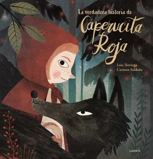 La Verdadera Historia de la Caperucita Roja / The True Story of Little Red Riding Hood (Hardcover)