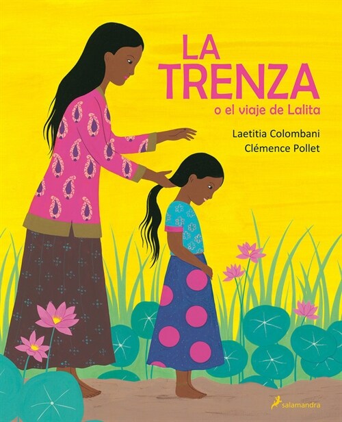 La Trenza O El Viaje de Lalita / The Braid or Lalitas Journey (Hardcover)