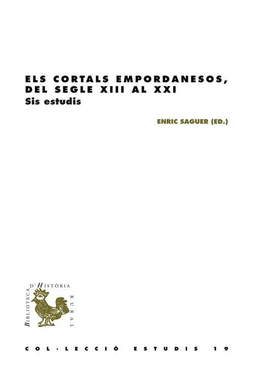 ELS CORTALS EMPORDANESOS, DEL SEGLE XIII AL XXI (Paperback)