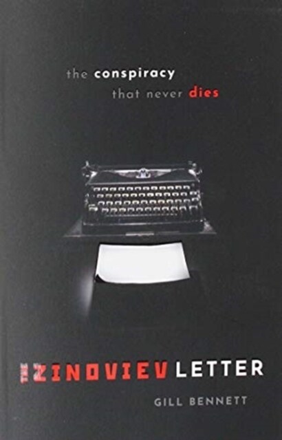 The Zinoviev Letter : The Conspiracy that Never Dies (Paperback)