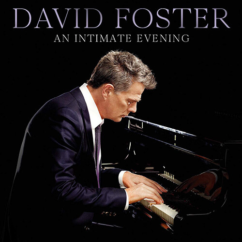 [수입] David Foster - An Intimate Evening