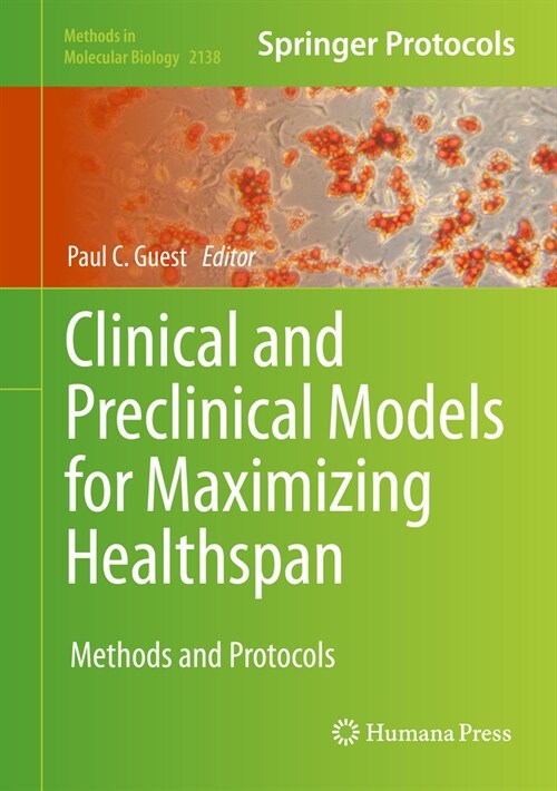 Clinical and Preclinical Models for Maximizing Healthspan: Methods and Protocols (Hardcover, 2020)
