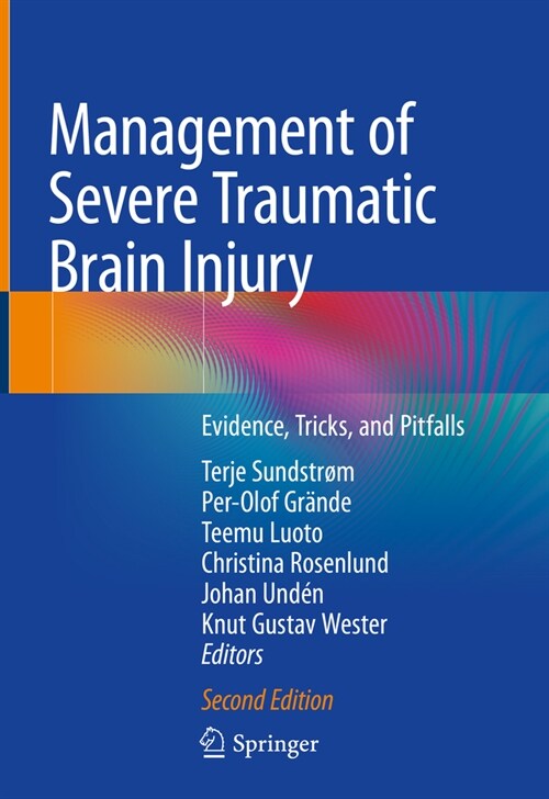 Management of Severe Traumatic Brain Injury: Evidence, Tricks, and Pitfalls (Hardcover, 2, 2020)