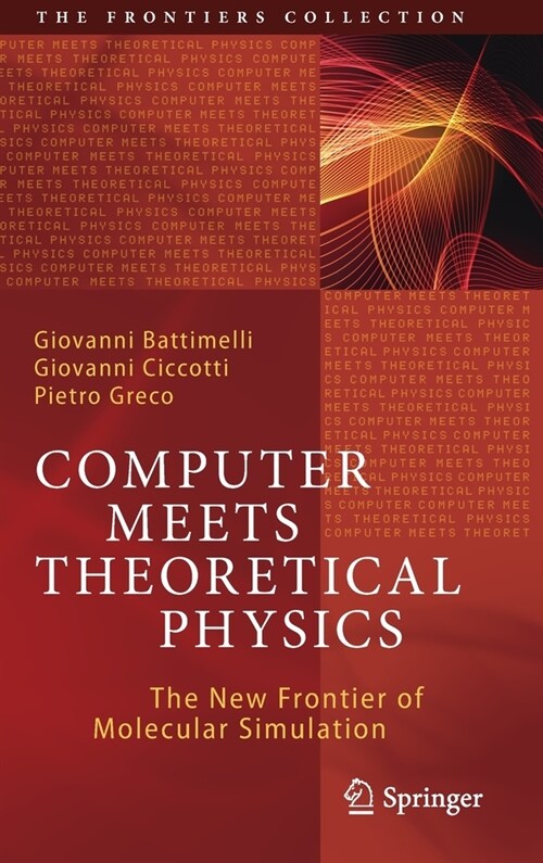 Computer Meets Theoretical Physics: The New Frontier of Molecular Simulation (Hardcover, 2020)