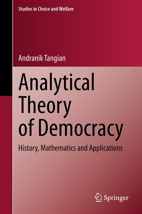 Analytical Theory of Democracy: History, Mathematics and Applications (Hardcover, 2020)