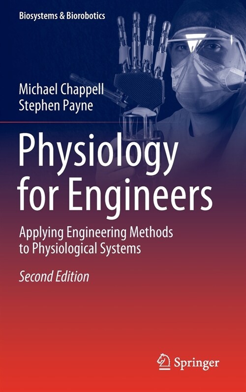 Physiology for Engineers: Applying Engineering Methods to Physiological Systems (Hardcover, 2, 2020)