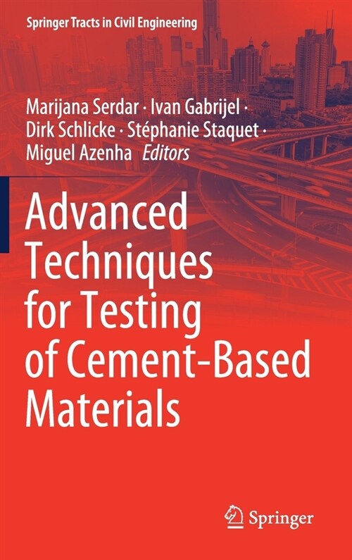 Advanced Techniques for Testing of Cement-Based Materials (Hardcover)