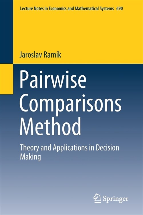 Pairwise Comparisons Method: Theory and Applications in Decision Making (Paperback, 2020)