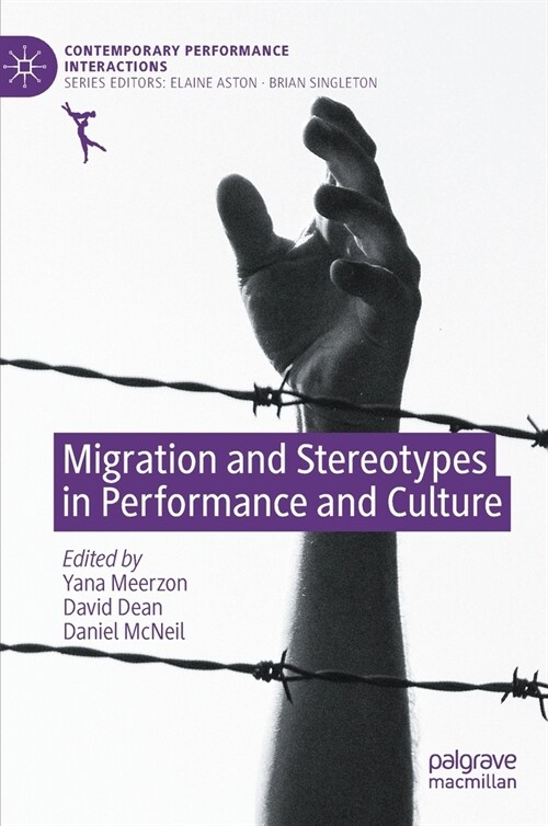 Migration and Stereotypes in Performance and Culture (Hardcover)