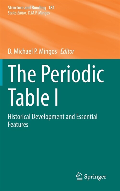 The Periodic Table I: Historical Development and Essential Features (Hardcover, 2019)