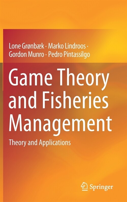 Game Theory and Fisheries Management: Theory and Applications (Hardcover, 2020)