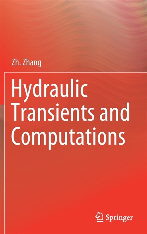 Hydraulic Transients and Computations (Hardcover)