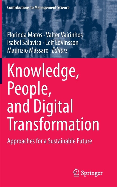 Knowledge, People, and Digital Transformation: Approaches for a Sustainable Future (Hardcover, 2020)