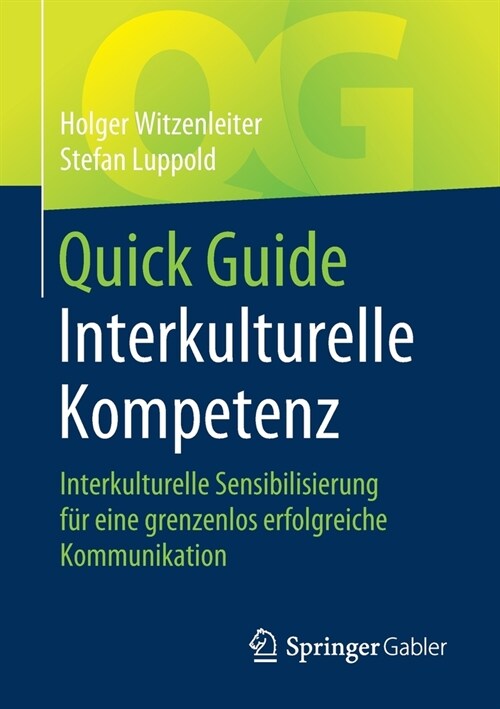 Quick Guide Interkulturelle Kompetenz: Interkulturelle Sensibilisierung F? Eine Grenzenlos Erfolgreiche Kommunikation (Paperback, 1. Aufl. 2020)