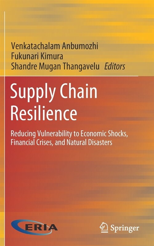 Supply Chain Resilience: Reducing Vulnerability to Economic Shocks, Financial Crises, and Natural Disasters (Hardcover, 2020)
