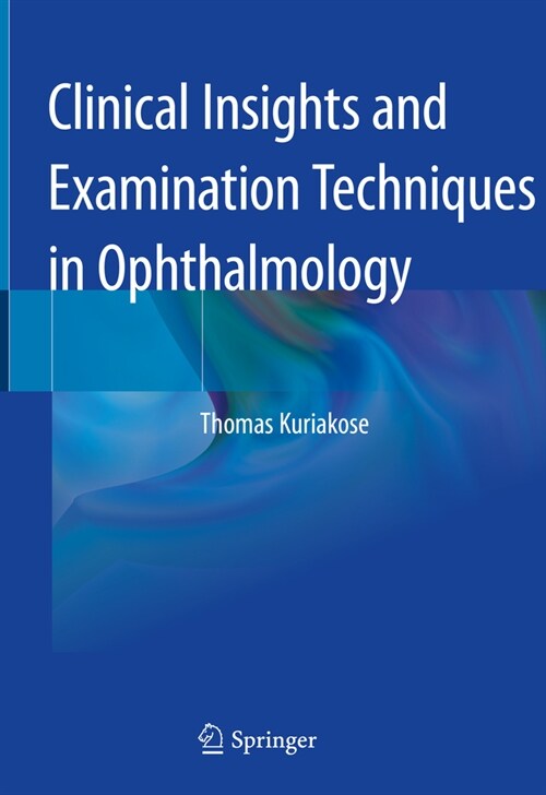 Clinical Insights and Examination Techniques in Ophthalmology (Hardcover)
