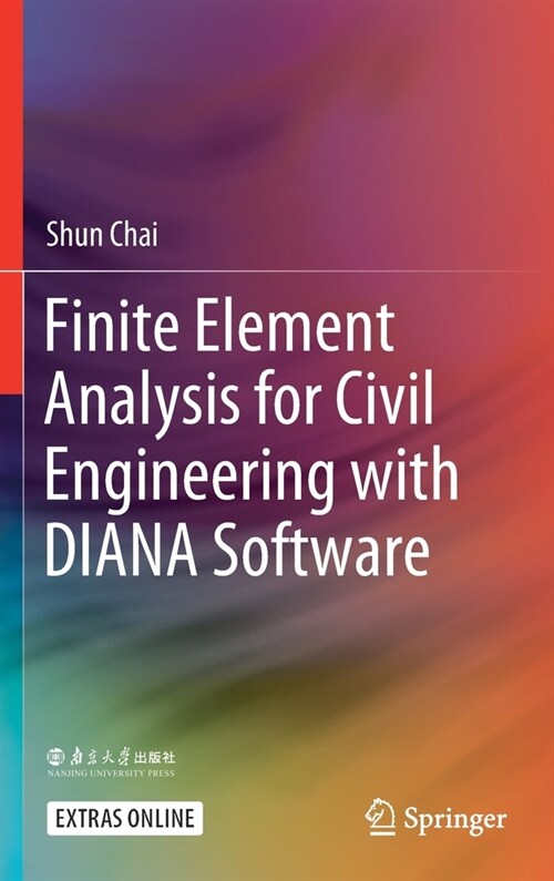 Finite Element Analysis for Civil Engineering with Diana Software (Hardcover, 2020)