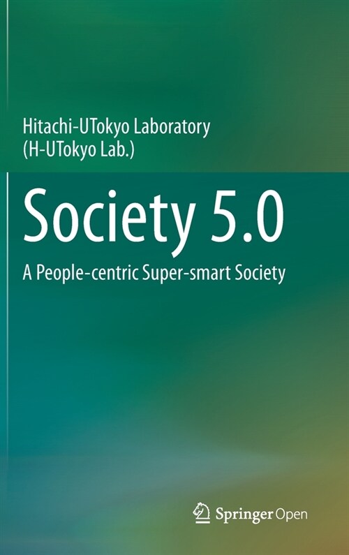 Society 5.0: A People-Centric Super-Smart Society (Hardcover, 2020)