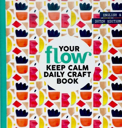 Your Flow Keep Calm Daily Craft Book