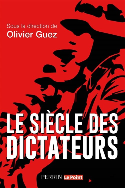 Le siecle des dictateurs (Paperback)