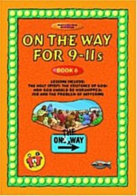 On the Way 9–11’s – Book 6 (Paperback)