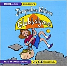 Jacqueline Wilson : Glubbslyme (Audio CD 2장)