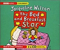 Jacqueline Wilson : The Bed And Breakfast Star (Audio CD 3장)