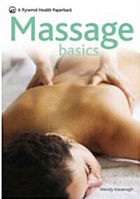 Massage Basics (Paperback, 1st, Original)