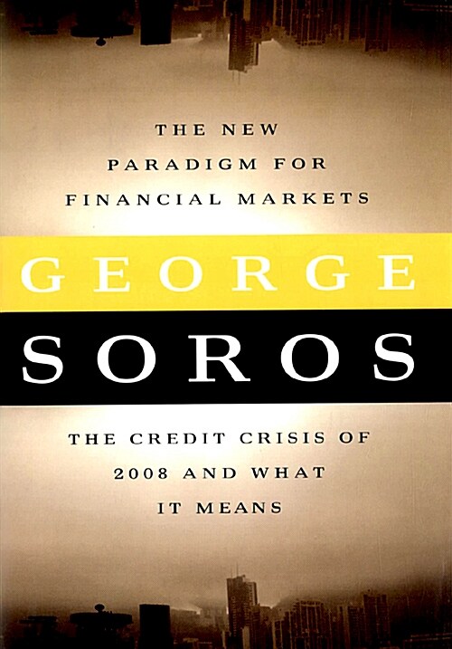 [중고] The New Paradigm for Financial Markets: The Credit Crisis of 2008 and What It Means (Hardcover)