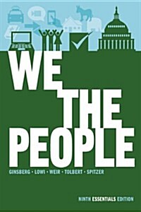 We the People: An Introduction to American Politics (Paperback, 9)