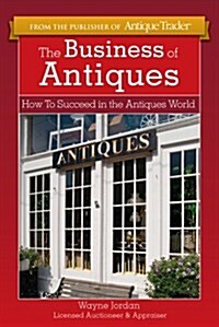 The Business of Antiques (Paperback)