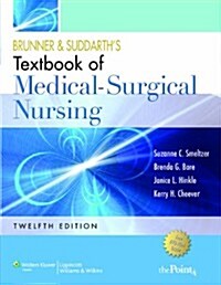 Textbook of Medical Surgical Nursing, 12th Ed + handbook of Laboratory and Diagnostic Tests + Nursing Concepts Online + Focus on Nursing Pharmacology, (Hardcover, Pass Code, PCK)