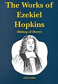 Works of Ezekiel Hopkins, Vol. 1 (Hardcover)